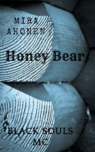 Honey Bear, MC romance by Mira Ahonen