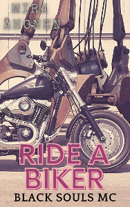 Ride A Biker, MC romance by Mira Ahonen